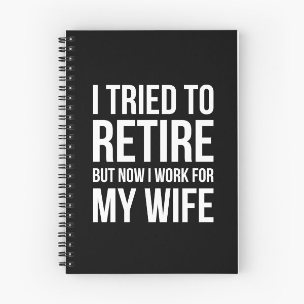 Item preview, I Tried To Retire But Now I Work For My Wife Funny Gift For Husband designed and sold by GoldenDov.
