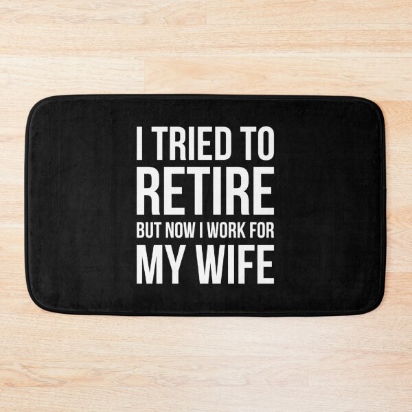 Item preview, I Tried To Retire But Now I Work For My Wife Funny Gift For Husband designed and sold by GoldenDov.