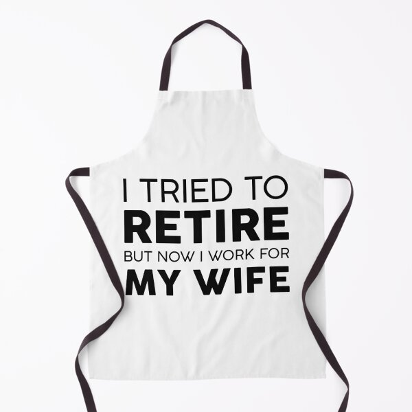Item preview, I Tried To Retire But Now I Work For My Wife Funny Gift For Husband designed and sold by GoldenDov.