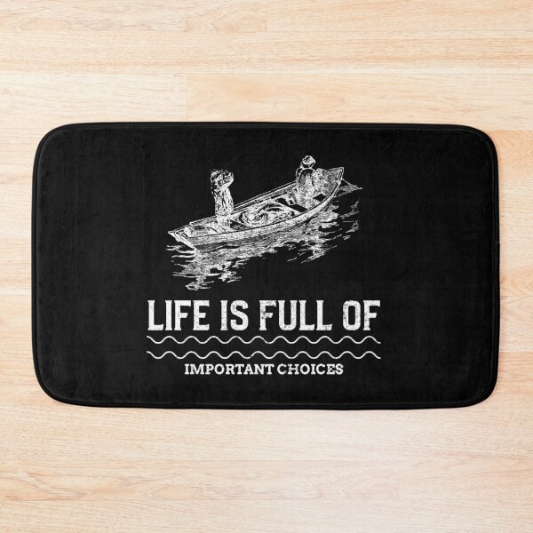 Item preview, Life Is Full Of Important Choices Fishing designed and sold by joabaj.