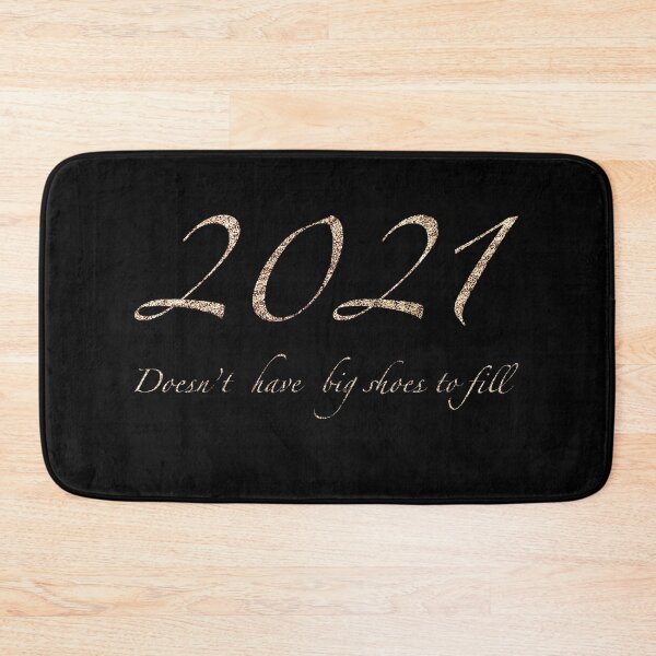 Item preview, 2021 doesn’t have big shoes to fill. designed and sold by irmasarts.