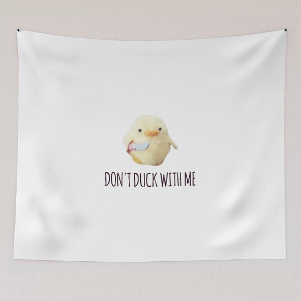 Item preview, Don't Duck with me - Funny joke meme designed and sold by GoldenDov.