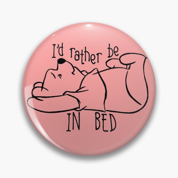 Item preview, I'd rather be in the bed, teddy, ted designed and sold by Toothless-3377.
