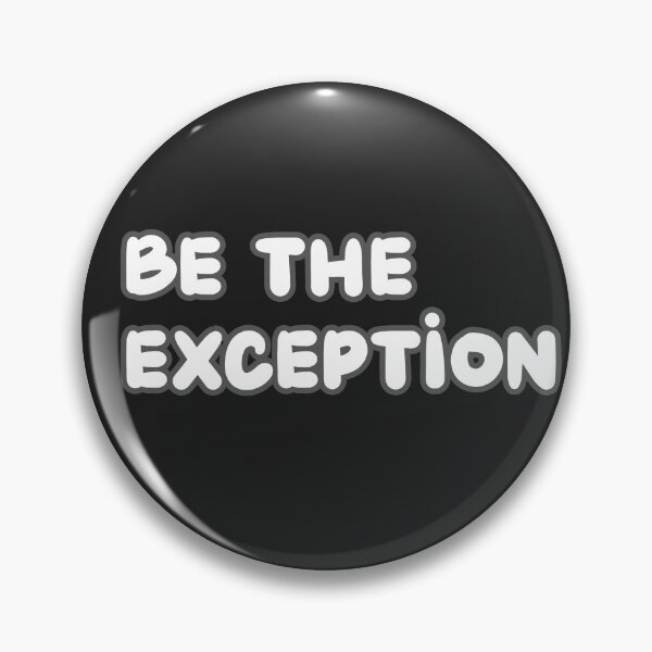 Item preview, be the exeption designed and sold by Inspiring Strokes.