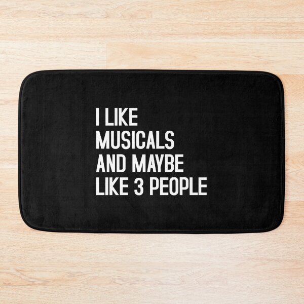 Item preview, I Like Musicals And Maybe like 3 People designed and sold by T-shirt For You.