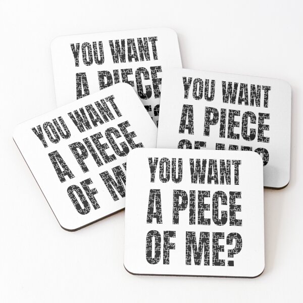 Item preview, You Want a Piece of Me? (Black) - designed and sold by Printerially.