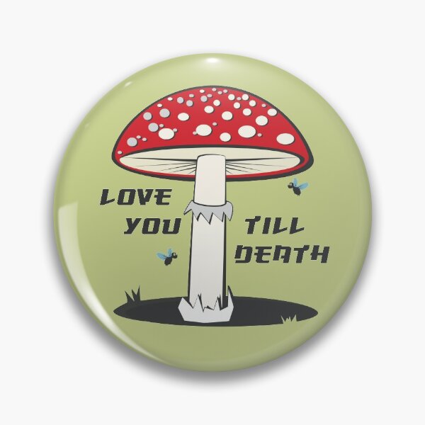 Item preview, Fly agaric mushroom, love you till death, funny mushroom tee, fly agaric designed and sold by MushroomHunters.