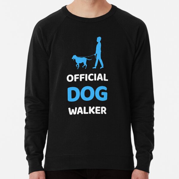 Official dog sale walker sweatshirt