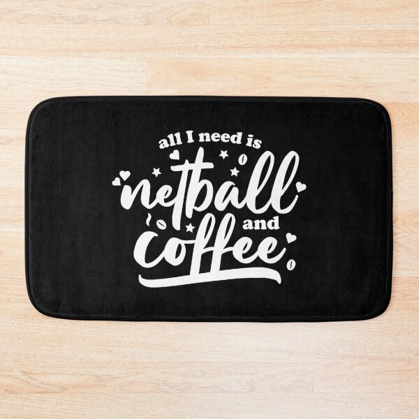 Item preview, All I need is netball and coffee designed and sold by Statim.