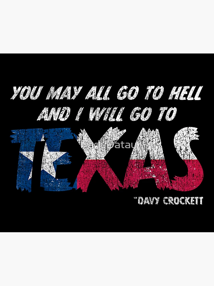 You May All Go to Hell, and I Will Go to the TexasLand Theme Park