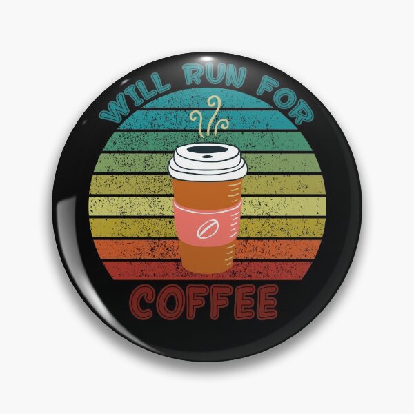 Item preview, Will Run For Coffee Funny Food & Drink Design designed and sold by up4tee.