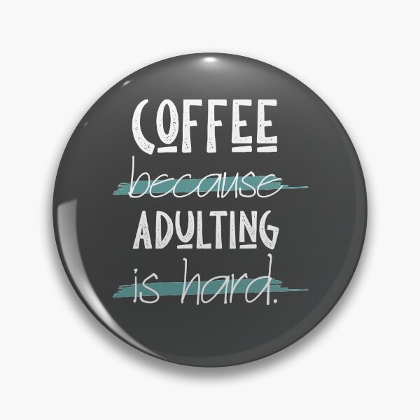 Item preview, Coffee Because Adulting Is Hard designed and sold by skok55.