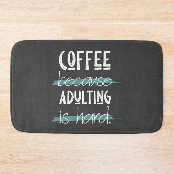 Item preview, Coffee Because Adulting Is Hard designed and sold by skok55.