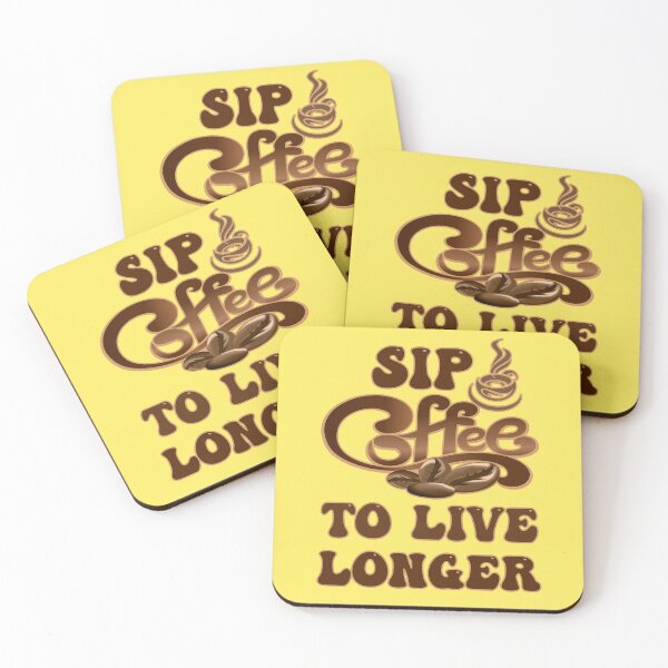 Item preview, Sip Coffee To Live Longer designed and sold by kash1mera.