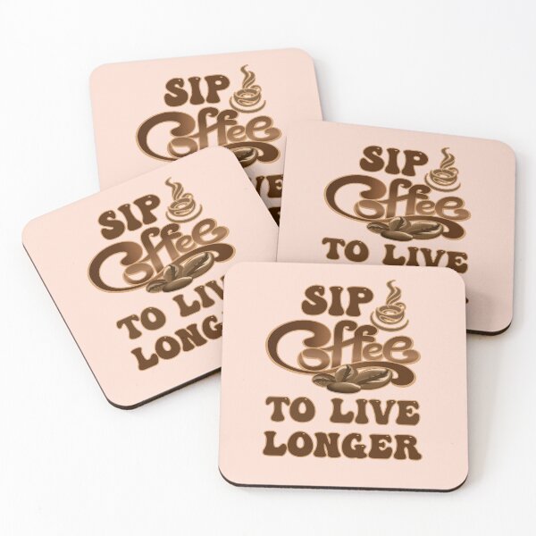 Item preview, Sip Coffee To Live Longer designed and sold by kash1mera.