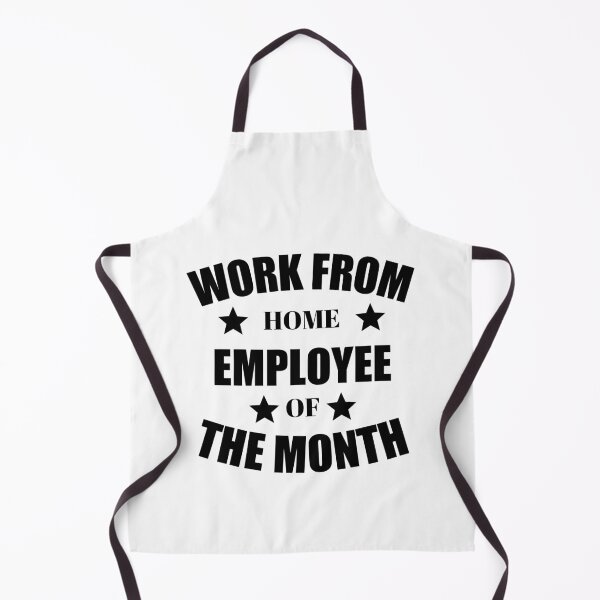 Item preview, Work from home, employee of the month designed and sold by stuff-n-stuff.