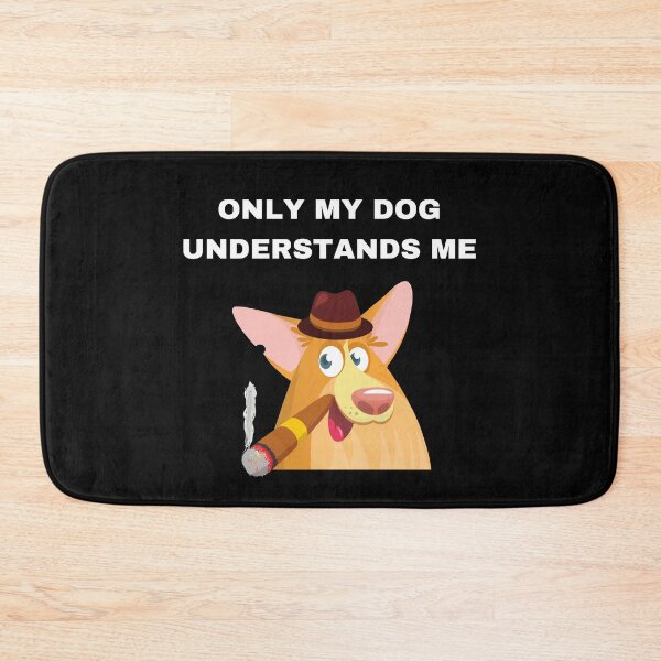 Item preview,  Only my dog understands me 2 designed and sold by Cafecreative.