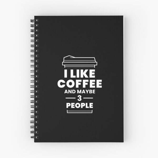 Item preview, I Like Coffee and Maybe 3 People T Shirt Funny Sarcastic designed and sold by Nooda Bay.