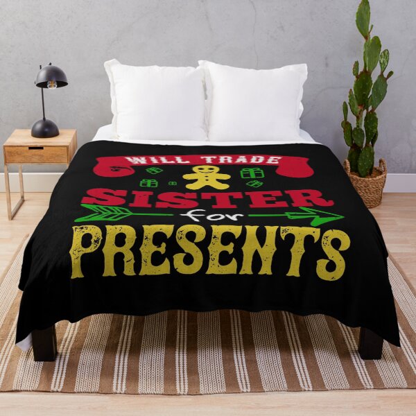 Item preview, Will Trade Sister For Presents designed and sold by Nrlifecreations.