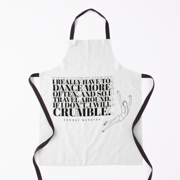 Item preview, Rudolf Nureyev - quotes - I really have to dance more often, and so I travel around. If I don't, I will crumble. designed and sold by Tropical Blood.