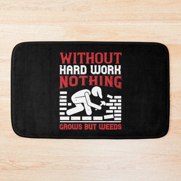 Item preview, Without Hard Work, Nothing Grows  designed and sold by GoodVibeDesign.