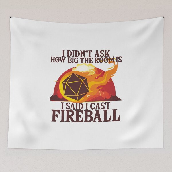 Item preview, I DIDN'T ASK HOW BIG THE ROOM IS I SAID I CAST FIREBALL VINTAGE designed and sold by Miguelwilder.