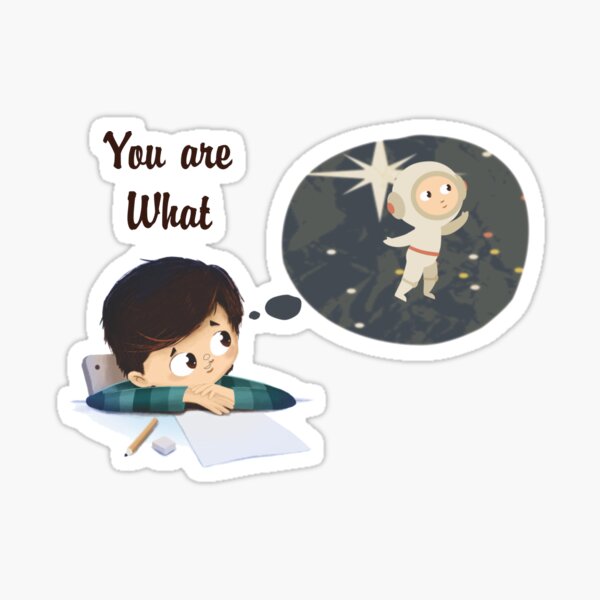 You are what you dream! Sticker