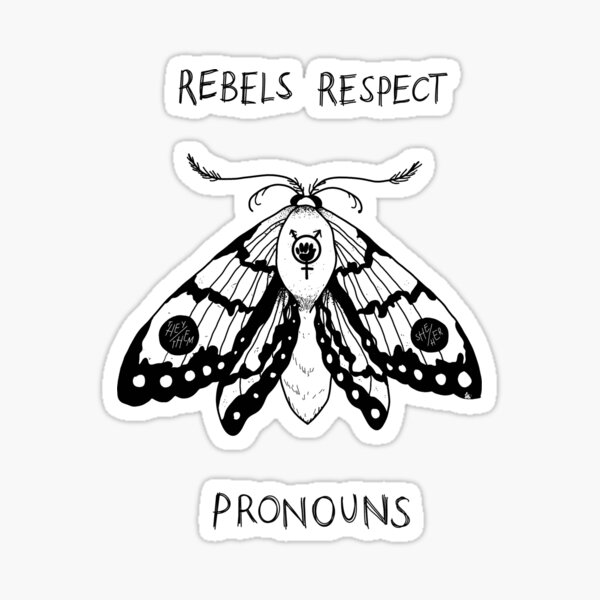 Item preview, Rebels respect pronouns designed and sold by blulu-.