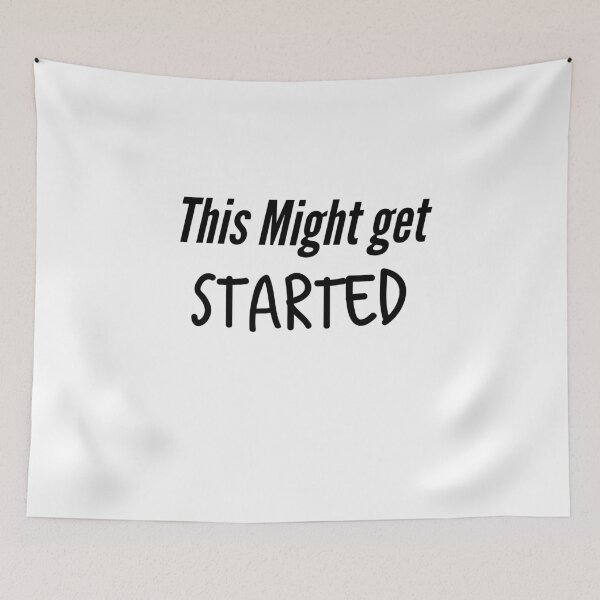 Item preview, This Might Get Started designed and sold by MNSDesignHub.