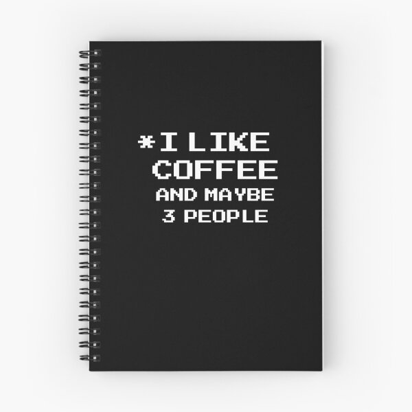 Item preview, I Like Coffee and Maybe 3 People T Shirt Funny Sarcastic designed and sold by Nooda Bay.