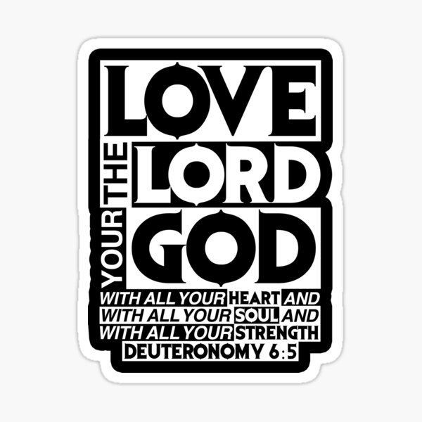 Item preview, Deuteronomy 6:5 Love The LORD Your God With All Your Heart designed and sold by plushism.