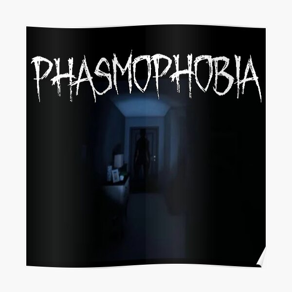 Phasmophobia Poster