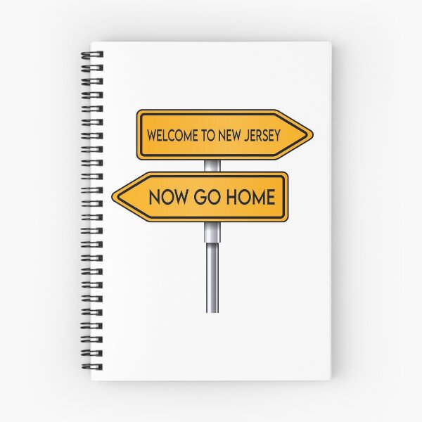 Item preview, Welcome To New Jersey Now Go Home designed and sold by MJLdesigns.