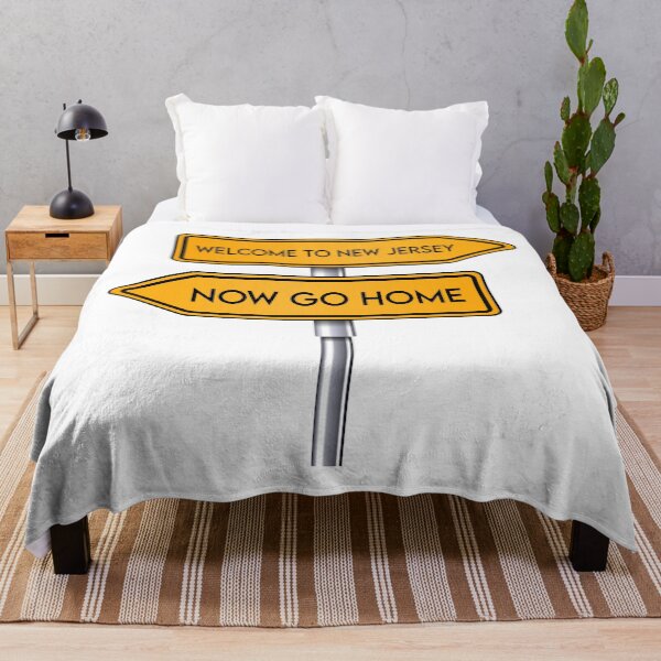 Item preview, Welcome To New Jersey Now Go Home designed and sold by MJLdesigns.