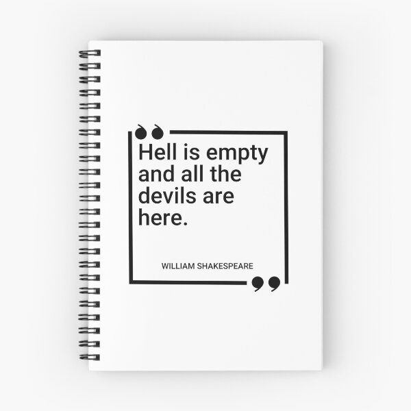 Item preview, William Shakespeare - Hell is empty and all the devils are here. designed and sold by SocraticQuotes.