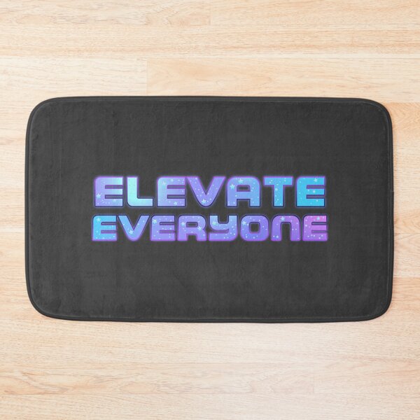 Item preview, ELEVATE EVERYONE designed and sold by ELEVATEEVERYONE.