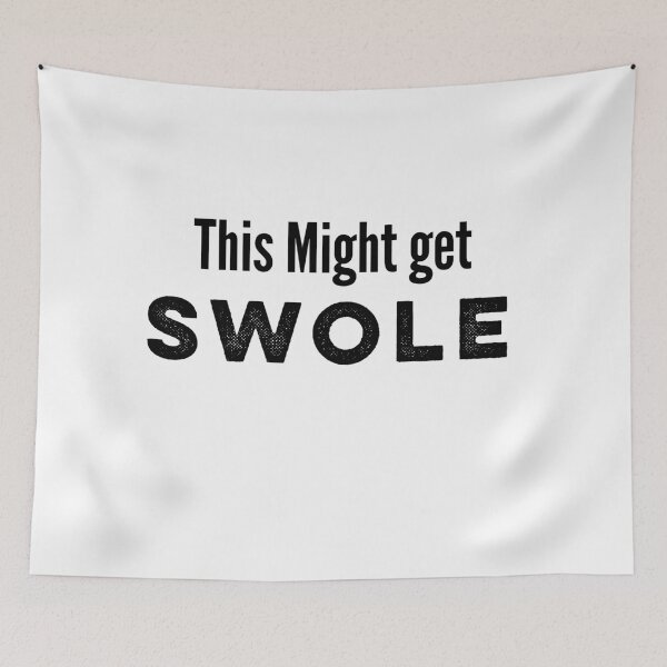 Item preview, This Might Get Swole  designed and sold by MNSDesignHub.