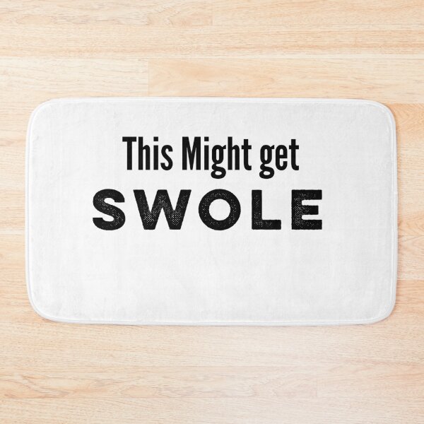 Item preview, This Might Get Swole  designed and sold by MNSDesignHub.