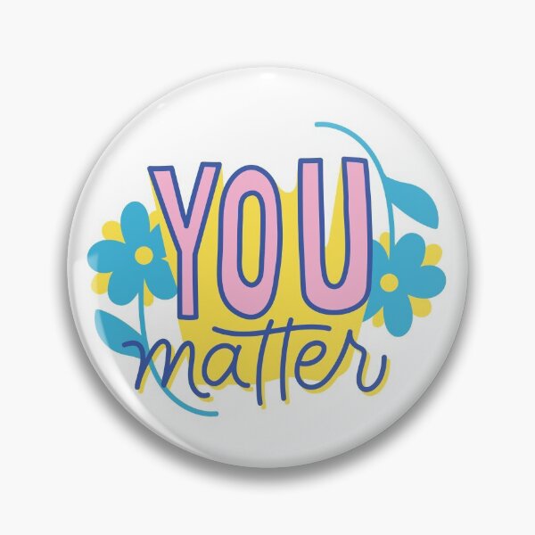 Item preview, You Do Matter designed and sold by LADYGOODMOOD.