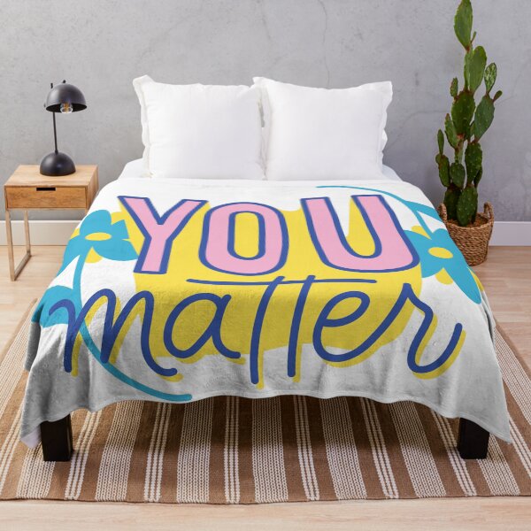 Item preview, You Do Matter designed and sold by LADYGOODMOOD.