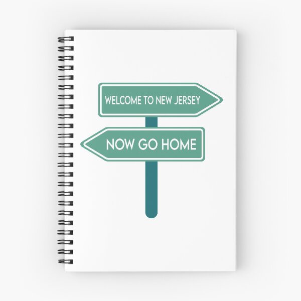 Item preview, Welcome To New Jersey Now Go Home designed and sold by MJLdesigns.