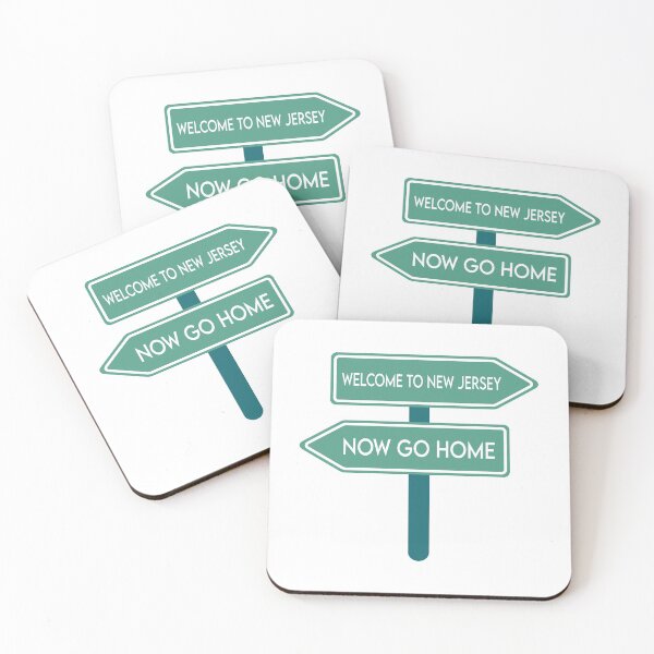 Item preview, Welcome To New Jersey Now Go Home designed and sold by MJLdesigns.