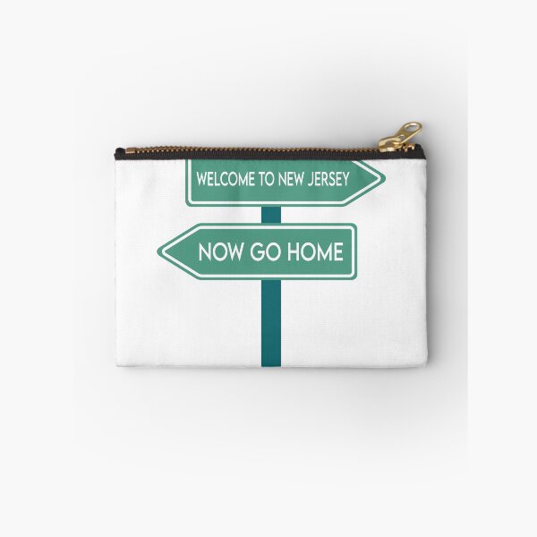 Item preview, Welcome To New Jersey Now Go Home designed and sold by MJLdesigns.