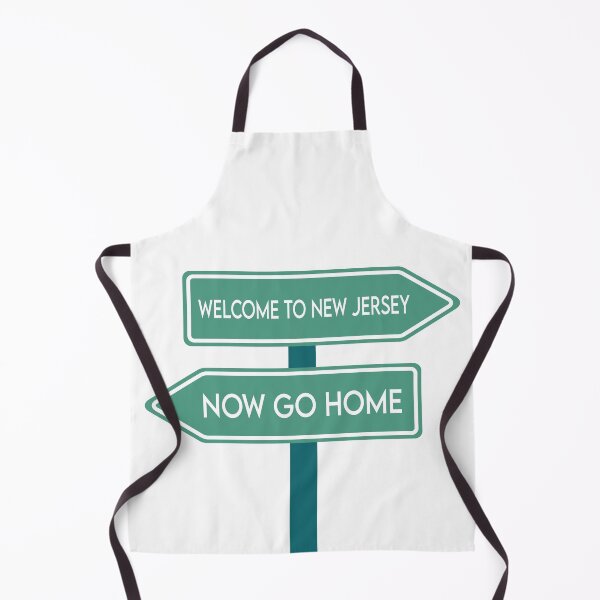 Item preview, Welcome To New Jersey Now Go Home designed and sold by MJLdesigns.