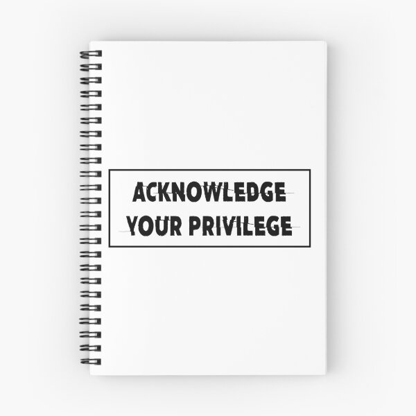 Item preview, ACKNOWLEDGE YOUR PRIVILEGE designed and sold by ThingsShop.