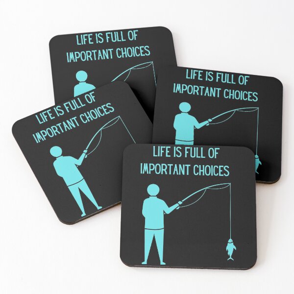 Item preview, Life is full of important decisions fishing designed and sold by Cafecreative.