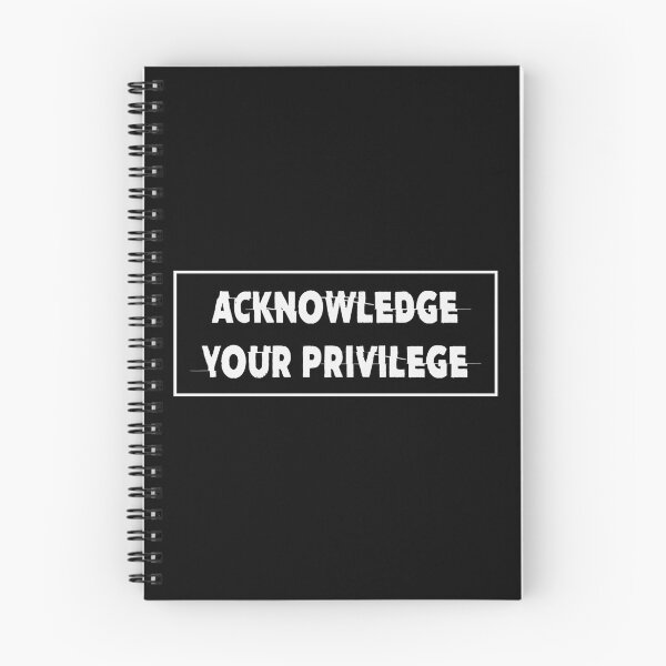 Item preview, ACKNOWLEDGE YOUR PRIVILEGE designed and sold by ThingsShop.