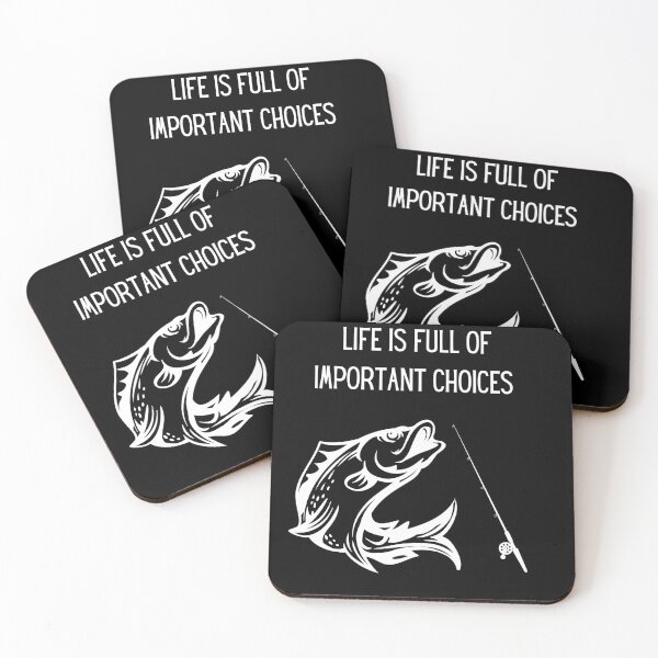 Item preview, Life is full of important decisions fishing 3 designed and sold by Cafecreative.