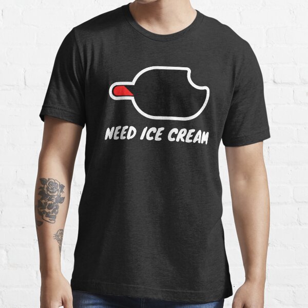 Need Ice Cream Battery Essential T-Shirt