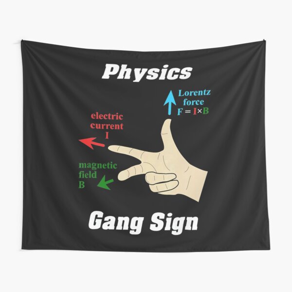 "Right Hand Rule Physics Gang Sign" Tapestry for Sale by poncetay